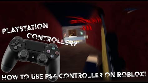 How To Use A Ps4 Controller On Roblox Tutorial Youtube