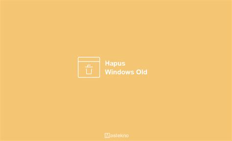 Cara Menghapus Windows Old PCMAX