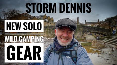 New Solo Lightweight Wild Camping Gear Storm Dennis Hebden Bridge