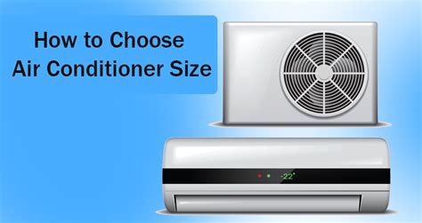 How To Choose The Right Air Conditioner Size For Your Room