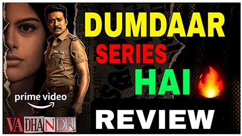 Vadhandhi Web Series Review Vadhandhi Review Amazon Prime Vadhandhi Season 1 Review