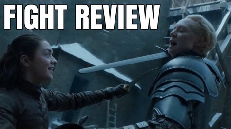 Arya Stark Vs Brienne Of Tarth Game Of Thrones Episode 7x4 Fight Review Needle Vs Longsword