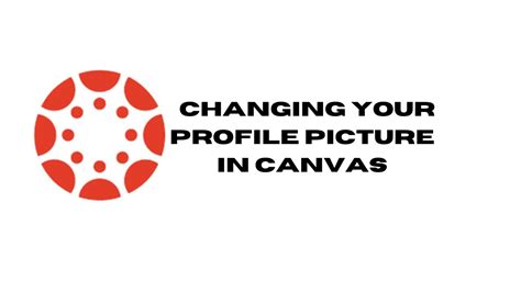 Changing Profile Picture On Canvas Youtube