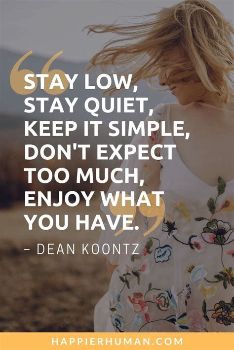35 Keep Living Simple Quotes And Sayings Happier Human