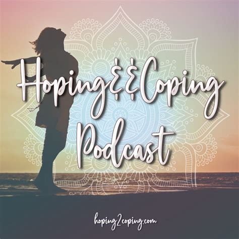 The Hoping Coping Podcast On Spotify