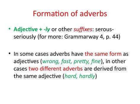 Adverbs of manner most often appear after a verb or at the end of a verb phrase. Guess the part of speech we are going to study - презентация онлайн