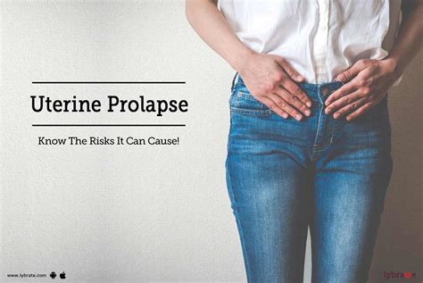 Uterine Prolapse Know The Risks It Can Cause By Dr Rajan Joshi Free