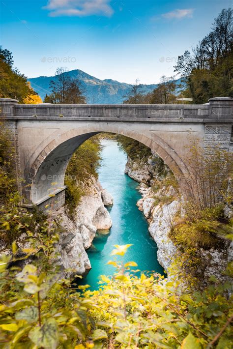 Napoleon Bridge Over River Soca In Slovenia At Fall Stock Photo By Merc67