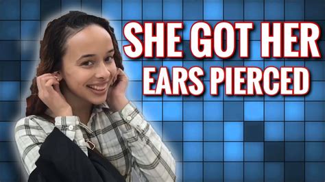 She Got Her Ears Pierced Vlog 1 Youtube