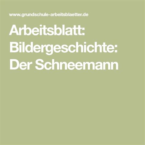 Wenn sie es am wenigsten erwarten. Arbeitsblatt: Bildergeschichte: Der Schneemann ...