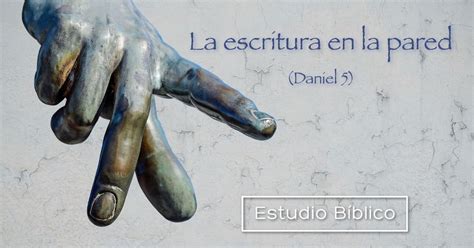 Estudio Bíblico Título La Escritura En La Pared Daniel 51 31