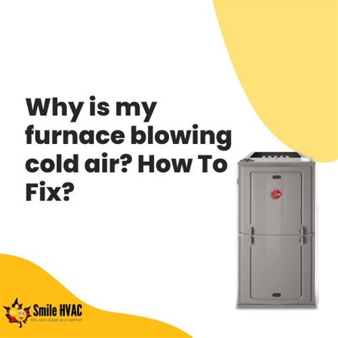 Why Is My Furnace Blowing Cold Air How To Fix It