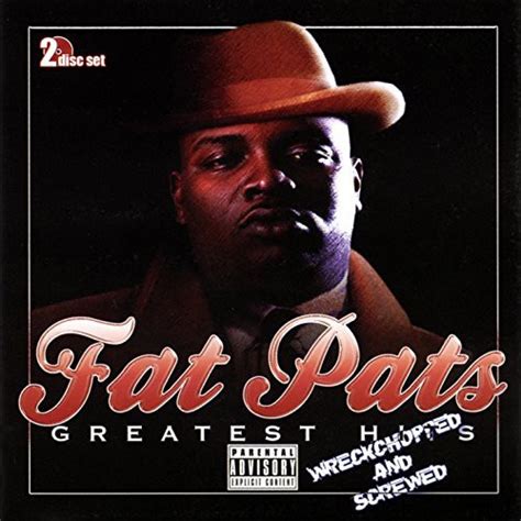 Fat Pat Fat Pats Greatest Hits Wreckchopped And Screwed 2xcd