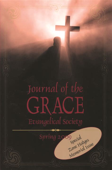 Zane Hodges Memorial Issue Article Collection Grace Evangelical Society