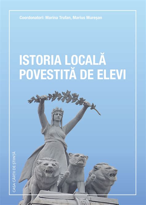 Istoria Locala Povestita De Elevi