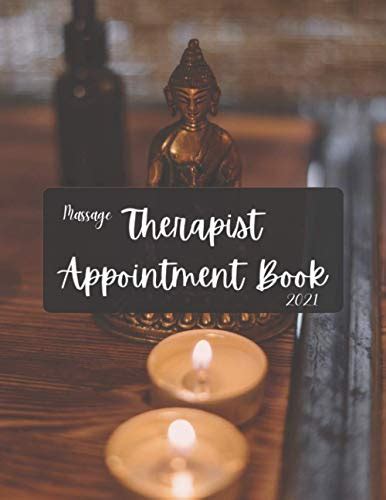 Massage Therapist Appointments Book 2021 Clinical Massage Therapy Book For Therapist To Record