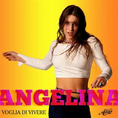 Testo Di Voglia Di Vivere Angelina Mango Canzoni Web