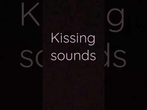 Kissing Sounds ASMR Original YouTube