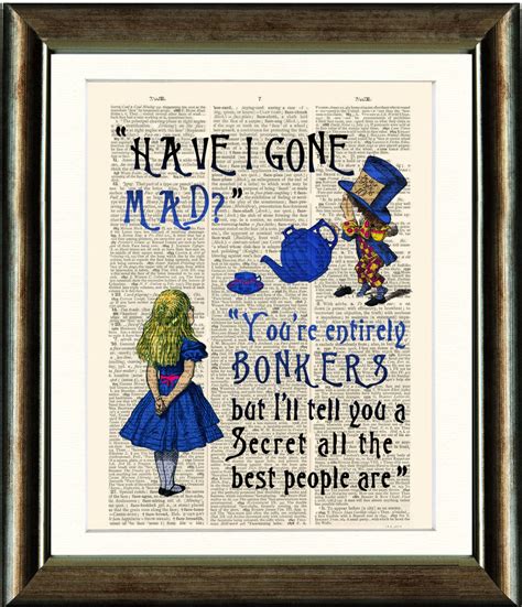 Alice in wonderland quotes cheshire cat. Alice in Wonderland BONKERS Quote vintage book page print ...