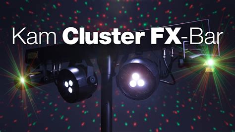 Kam Cluster FX Bar Spectacular Laser Lighting Effects Rig YouTube