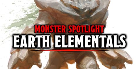 Monster Spotlight Earth Elementals Bell Of Lost Souls