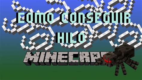 Cómo Conseguir Hilo En Minecraft Tutorial Youtube