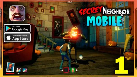 Secret Neighbor Mobile Gameplay Android Ios Part 1 Youtube