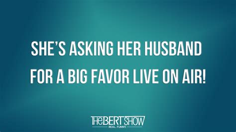 She’s Asking Her Husband For A Big Favor Live On Air Youtube