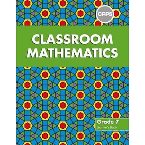 Classroom Mathematics Grade 7 Learners Book Play School Room Cc