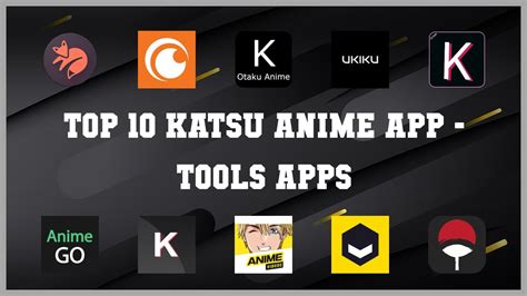 Top 10 Katsu Anime App Android Apps Youtube