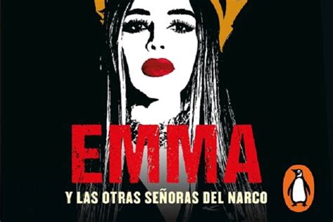 Qué famosas aparecen en el libro Emma y las otras señoras del narco