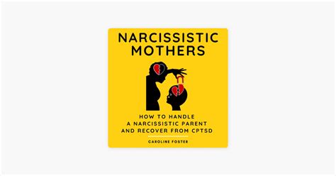 ‎narcissistic Mothers How To Handle A Narcissistic Parent And Recover