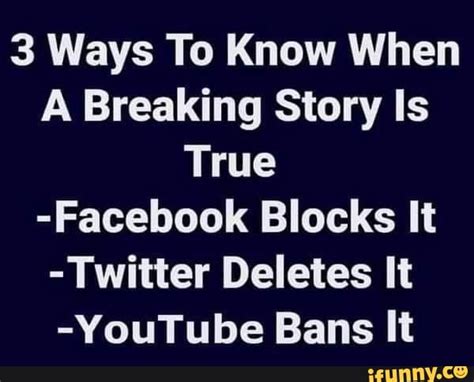 3 Ways To Know When A Breaking Story Is True Facebook Blocks It