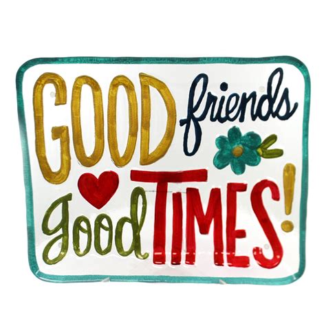 Tabletop Good Friends Good Times Platter Serving Tray Party Fusion
