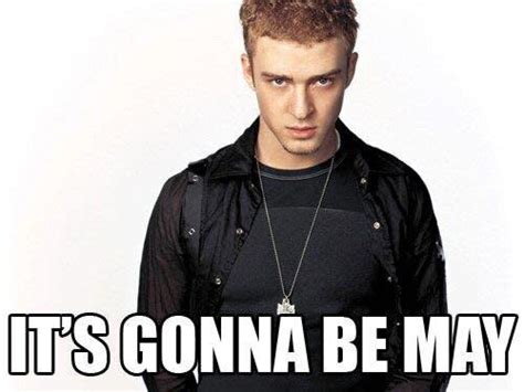 Justin Timberlake Shouldnt Get Credit For Its Gonna Be May Find