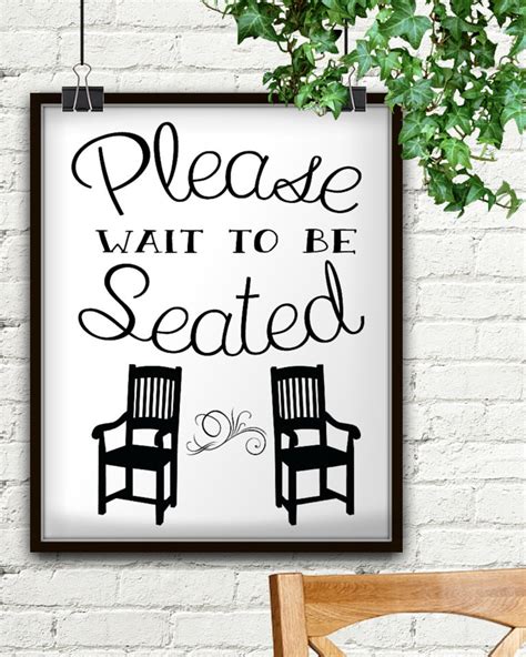 Please Wait To Be Seated Please Wait To Be Seated Sign