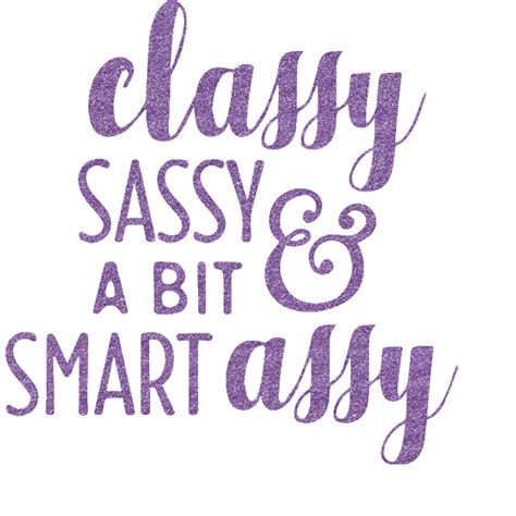 Sassy Quotes Glitter Sticker Decal Custom Sized Personalized Youcustomizeit