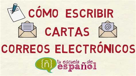 Cómo Escribir Una Carta En Español