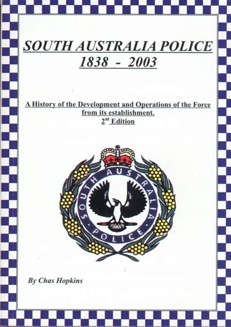 South Australia Police 1838 2003 South Australian Police Historical