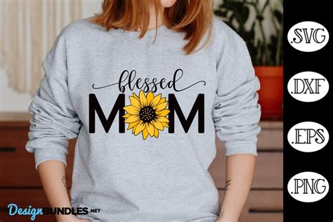 Blessed Mom Sunflower Svg Mothers Day Svg