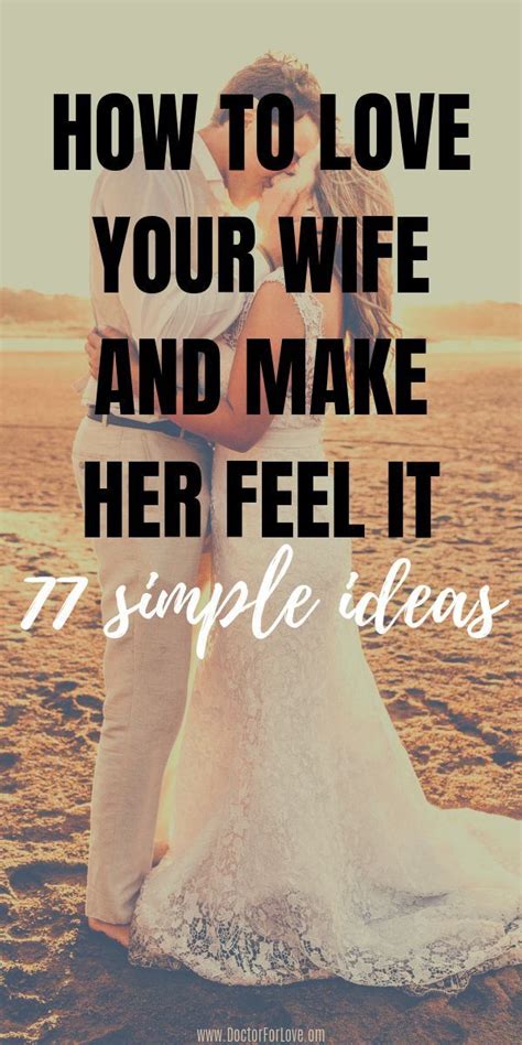 You Must Try This 77 Ways To Show Your Wife You Love Her Truly And