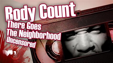 Body Count There Goes The Neighborhood Uncensored Youtube