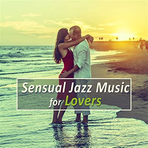 Sensual Jazz Music For Lovers Sexual Jazz Lounge Romantic Piano Jazz Mellow