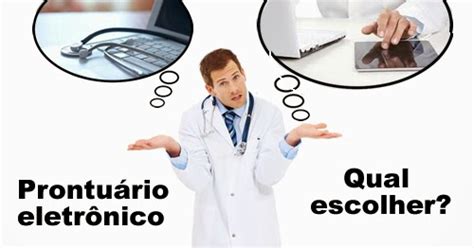 Tecnologia Da Informação E A Medicina Dicas Para Escolher Um