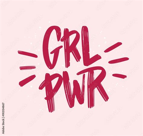 Girl Power Inscription Handwritten With Bright Pink Vivid Font Grl Pwr Hand Lettering Feminist