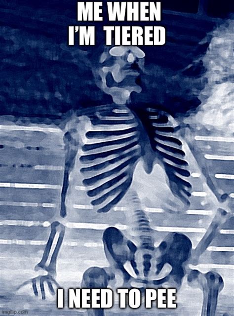 Waiting Skeleton Meme Imgflip