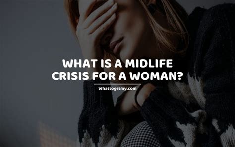 What Is A Midlife Crisis For A Woman 19 Signs And Solutions What To