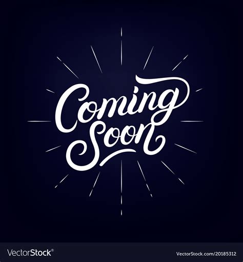 Coming Soon Hand Written Lettering Poster Vector Image
