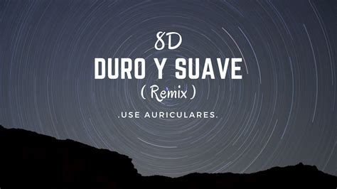 Duro Y Suave Remix 8d Axel Caram Youtube