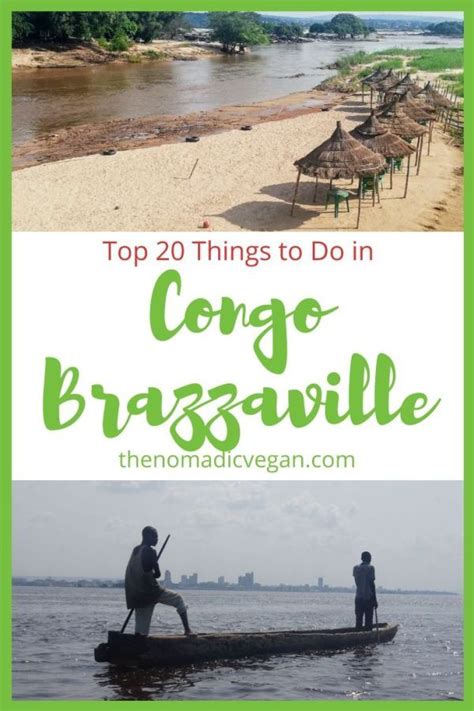 Top Things To Do In Brazzaville Republic Of The Congo Places To Travel